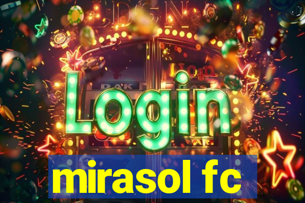 mirasol fc